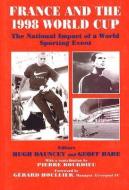 France and the 1998 World Cup edito da Taylor & Francis Ltd