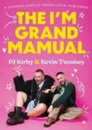 The I'm Grand Mamual di PJ Kirby, Kevin Twomey edito da Gill
