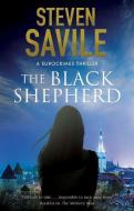 The Black Shepherd di Steven Savile edito da Severn House Publishers Ltd