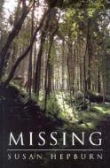 Missing di Susan Hepburn edito da Magna Large Print Books