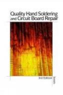 Quality Hand Soldering & Circuit Board Repair 3e di H. Ted Smith, Ted Smith, Leo Chartrand edito da Cengage Learning