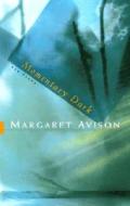 Momentary Dark di Margaret Avison edito da McClelland & Stewart