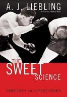 The Sweet Science di A. J. Liebling edito da Blackstone Audiobooks