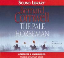The Pale Horseman di Bernard Cornwell edito da BBC Audiobooks