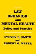 Law, Behavior, and Mental Health di Steven R. Smith, Robert Meyer edito da New York University Press