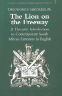 The Lion on the Freeway di Theodore F. Sheckels edito da Lang, Peter
