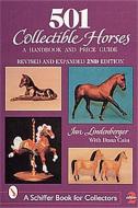 501 Collectible Horses: a Handbook & Price Guide di Jan Lindenberger edito da Schiffer Publishing Ltd