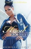 Hood Richest di Michelle Monay edito da TRIPLE CROWN PUBN
