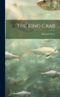 The King Crab di Richard Owen edito da LEGARE STREET PR