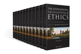 International Encyclopedia Of Ethics 2e di HUGH LAFOLLETTE edito da Wiley