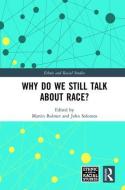 Why Do We Still Talk About Race? edito da Taylor & Francis Ltd