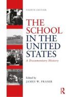 The School in the United States edito da Taylor & Francis Ltd