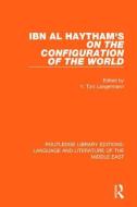 Ibn al-Haytham's On the Configuration of the World edito da Taylor & Francis Ltd
