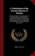 A Vindication Of The Ancient History Of Ireland di Charles Vallancey edito da Andesite Press