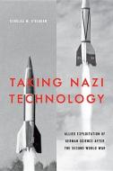 Taking Nazi Technology di O'Reagan edito da J. Hopkins Uni. Press
