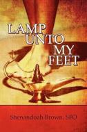 Lamp Unto My Feet di Shenandoah Brown edito da Publishamerica