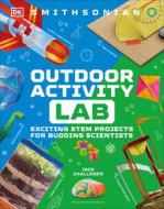 Maker Lab: Outdoors: 25 Super Cool Projects di Jack Challoner edito da DK PUB