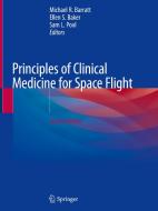 Principles of Clinical Medicine for Space Flight edito da SPRINGER NATURE