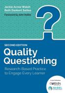Quality Questioning di Jackie Acree Walsh, Beth Dankert Sattes edito da SAGE Publications Inc