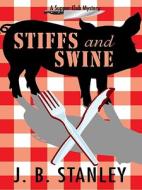 Stiffs and Swine di J. B. Stanley edito da Wheeler Publishing