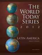 Latin America 2012 di Robert T. Buckman edito da Rowman & Littlefield