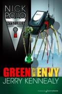 Green with Envy di Jerry Kennealy edito da Speaking Volumes LLC