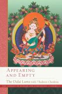 Appearing and Empty di Dalai Lama, Thubten Chodron edito da WISDOM PUBN