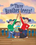 The Three Brotherteers di Iris Knightley edito da PRICE WORLD PUB