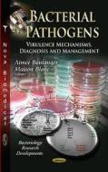 Bacterial Pathogens edito da Nova Science Publishers Inc