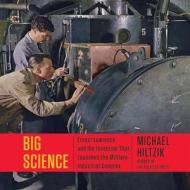 Big Science di Michael Hiltzik edito da HighBridge Audio