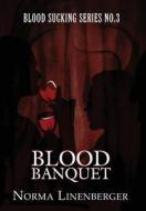 Blood Sucking Series No. 3 di Norma Linenberger edito da America Star Books