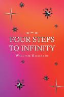Four Steps to Infinity di William Richards edito da Page Publishing, Inc.
