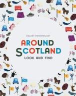 Around Scotland di Kelsey Marshalsey edito da Brown Paper Fox