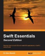 Swift Essentials - Second Edition di Alex Blewitt edito da Packt Publishing