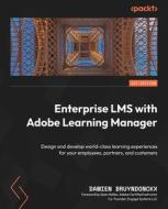 Enterprise LMS with Adobe Learning Manager di Damien Bruyndonckx edito da Packt Publishing