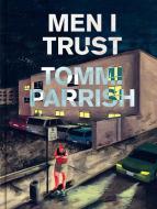 Men I Trust di Tommi Parrish edito da Scribe Publications
