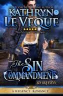 The Sin Commandments di Kathryn Le Veque edito da Kathryn Le Veque Novels, Inc.