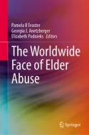 The Worldwide Face Of Elder Abuse edito da Springer International Publishing AG