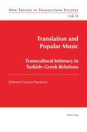 Translation and Popular Music di Sebnem Susam-Saraeva edito da Lang, Peter