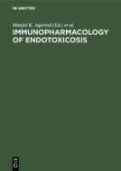 Immunopharmacology of endotoxicosis edito da De Gruyter