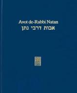 Avot de-Rabbi Natan: Synoptische Edition Beider Versionen. di Hans-Jurgen Becker edito da Mohr Siebeck