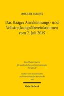 Das Haager Anerkennungs- und Vollstreckungsübereinkommen vom 2. Juli 2019 di Holger Jacobs edito da Mohr Siebeck GmbH & Co. K