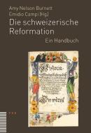 Die schweizerische Reformation edito da Theologischer Verlag Ag