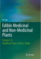 Edible Medicinal And Non-medicinal Plants di T. K. Lim edito da Springer International Publishing Ag