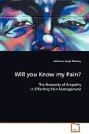 Will you Know my Pain? di Adrianne Leigh McEvoy edito da VDM Verlag