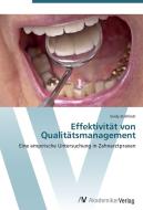 Effektivität von Qualitätsmanagement di Sindy Stellfeldt edito da AV Akademikerverlag