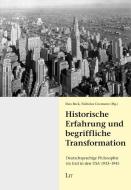 Historische Erfahrung und begriffliche Transformation edito da Lit Verlag