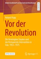 Vor der Revolution di Roland Popp edito da Springer-Verlag GmbH