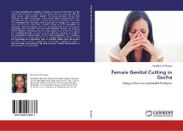 Female Genital Cutting in Gucha di Roselyter M. Rianga edito da LAP Lambert Academic Publishing