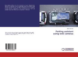 Parking assistant using web cameras di Martin KerSner edito da LAP Lambert Academic Publishing